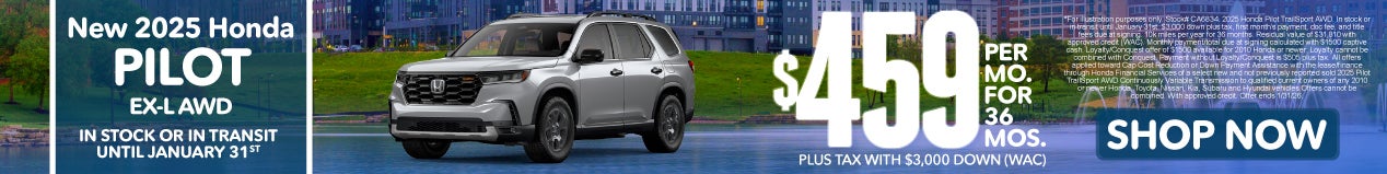 2025 HONDA PILOT TRAILSPORT AWD	 $459 PER MO. FOR 36 MOS. PLUS TAX WITH $3,000 DOWN*