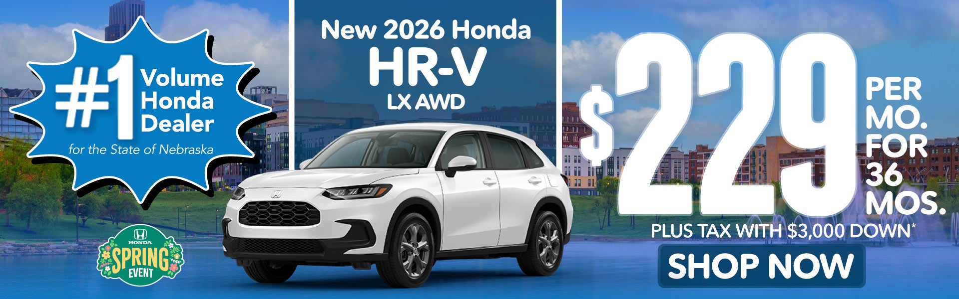 2026 HONDA HR-V LX AWD	$229 PER MO. FOR 36 MOS. PLUS TAX WIT