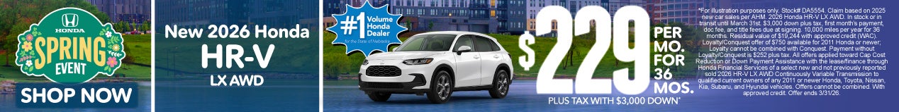 2026 HONDA HR-V LX AWD	$229 PER MO. FOR 36 MOS. PLUS TAX WITH $3,000 DOWN*