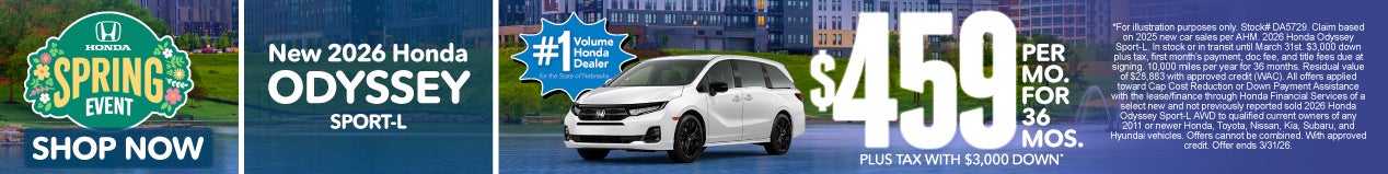 2026 HONDA ODYSSEY SPORT-L 	$459 PER MO. FOR 36 MOS. PLUS TAX WITH $3,000 DOWN*