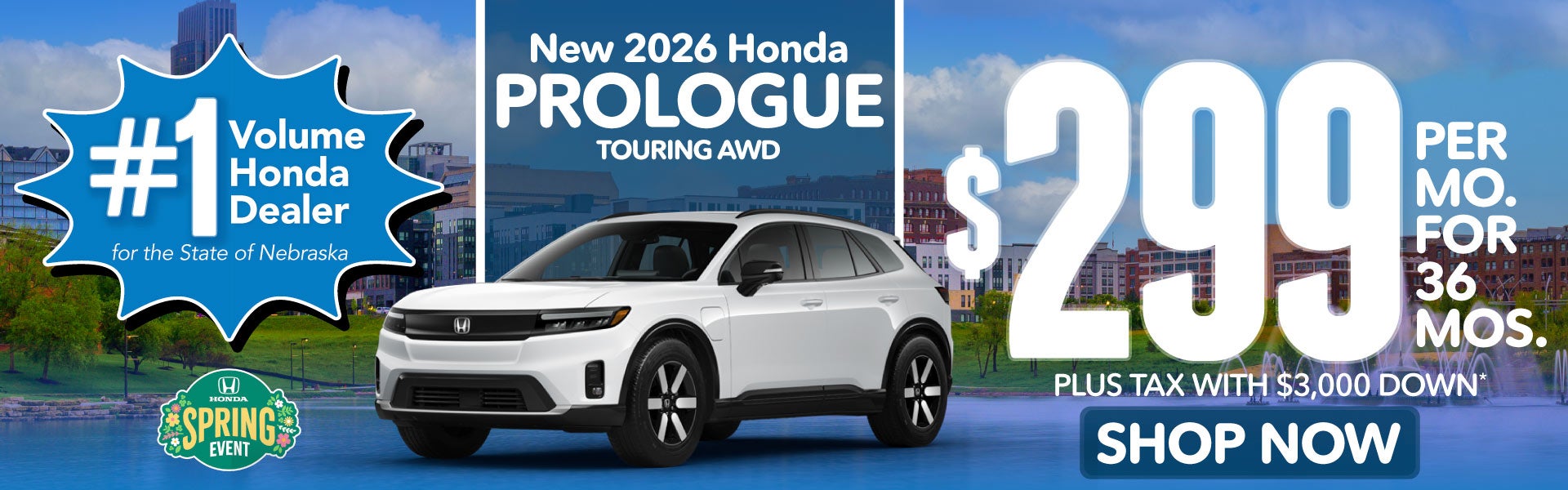 2026 HONDA PROLOGUE TOURING AWD	$299 PER MO. FOR 36 MOS. PLU