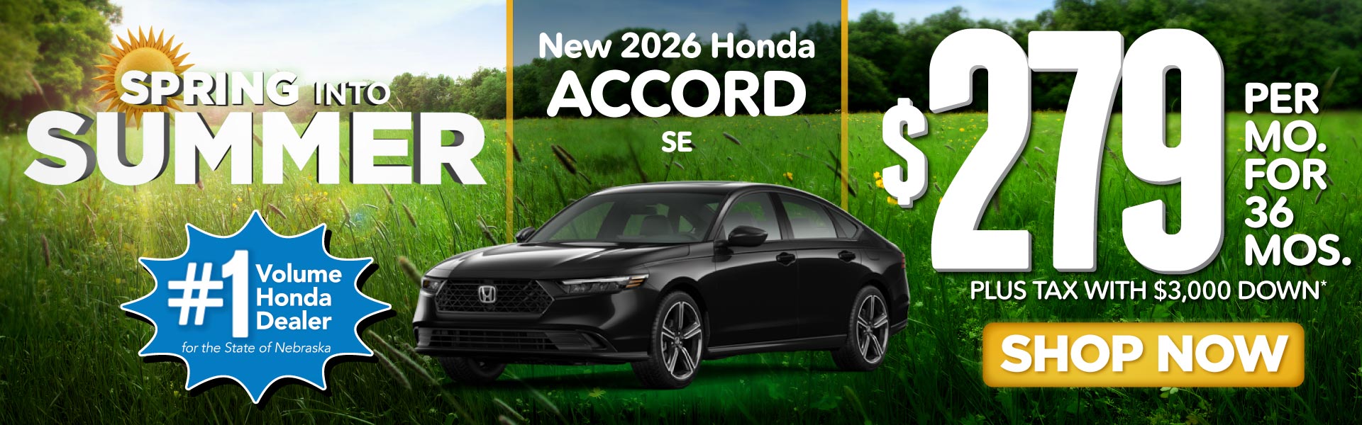 2026 HONDA ACCORD SE	$279 PER MO. FOR 36 MOS. PLUS TAX WITH 
