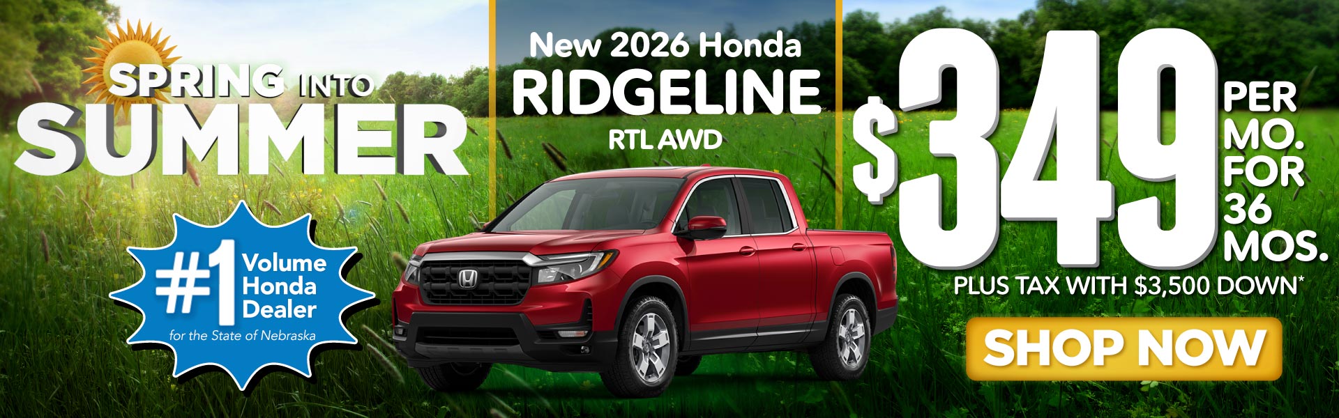 2026 HONDA RIDGELINE RTL AWD	$349 PER MO. FOR 36 MOS. PLUS T