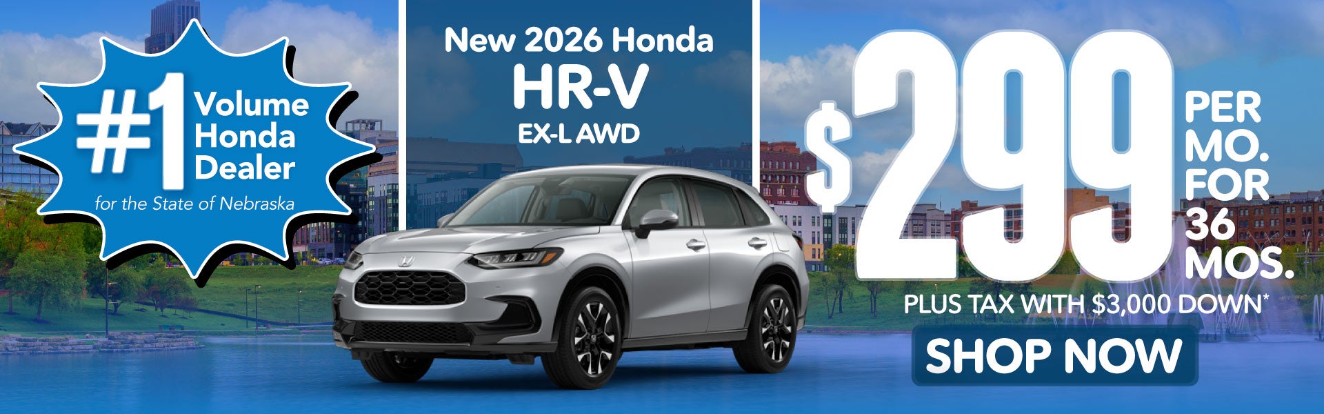 2026 HONDA HR-V EX-L AWD	$299 PER MO. FOR 36 MOS. PLUS TAX W