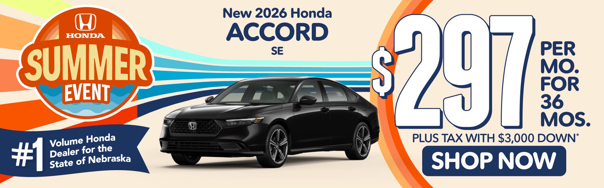 2026 HONDA ACCORD SE	$297 PER MO. FOR 36 MOS. PLUS TAX WITH 