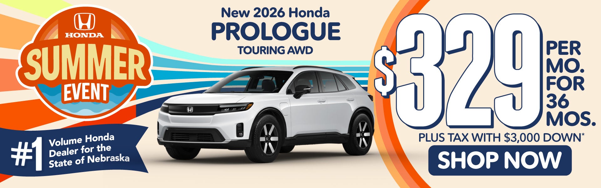 2026 Honda Prologue Touring AWD	$329 PER MO. FOR 36 MOS. PLU