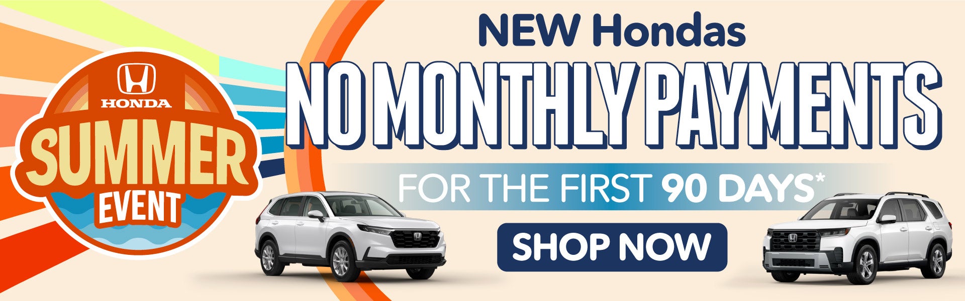 No Monthly Payments For The First 90 Days*